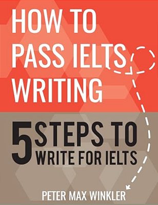 How To Pass Ielts Writing: 5 Steps To Write For Ielts-..