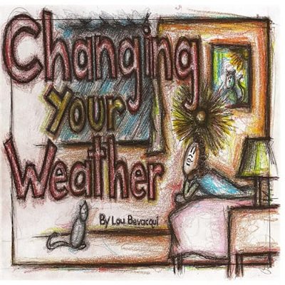 Changing Your Weather-..