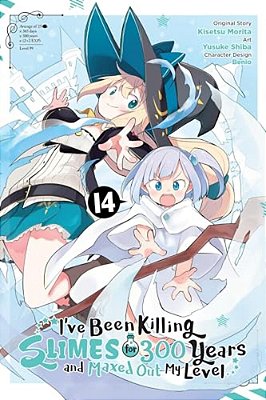 I'Ve Been Killing Slimes For 300 Years And Maxed Out My Level, Vol. 14 (Manga)-..