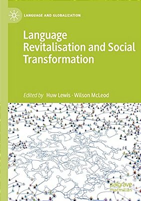 Language Revitalisation And Social Transformation-..