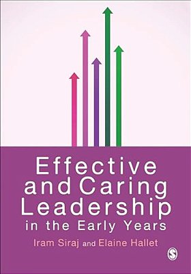 Effective And Caring Leadership In The Early Years-..