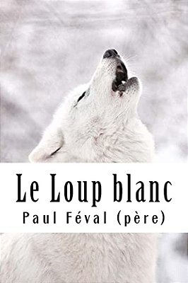 Le Loup Blanc-..