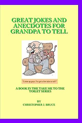 Great Jokes And Anecdotes For Grandpa To Tell-..