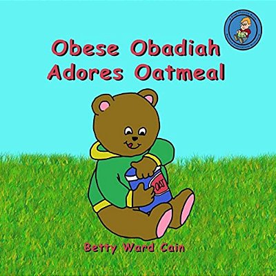 Obese Obadiah Adores Oatmeal-..