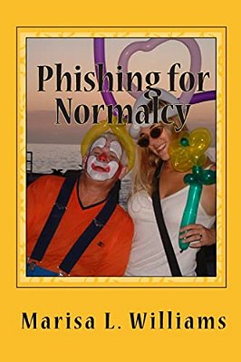 Phishing For Normalcy: Into The Fescrement, Book 2-..