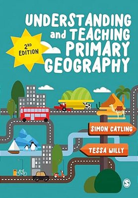 Understanding And Teaching Primary Geography-..