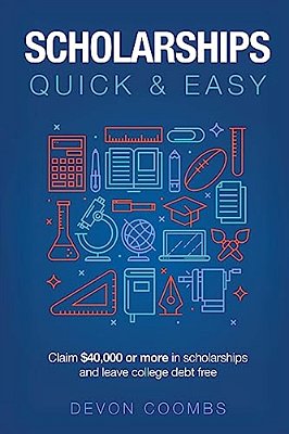 Scholarships: Quick And Easy-..