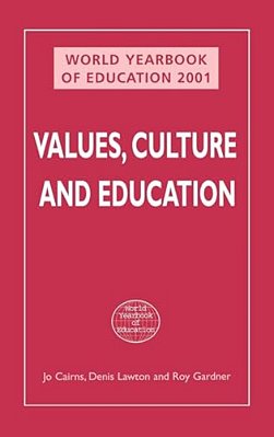 World Yearbook Of Education 2001: Values, Culture And Education-..
