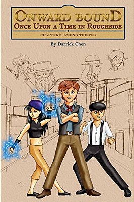 Onward Bound- Once Upon A Time In Roughside Chapter 0: Among Thieves-..