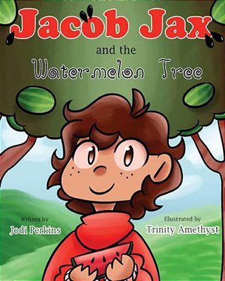 Jacob Jax And The Watermelon Tree-..