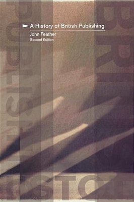 A History Of British Publishing-..