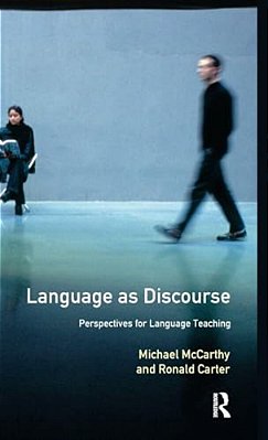 Language As Discourse: Perspectives For Language Teaching-..