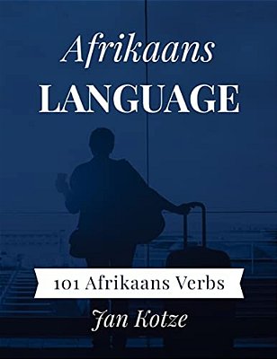 Afrikaans Language: 101 Afrikaans Verbs-..
