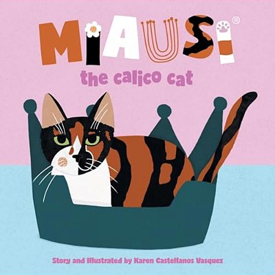 Miausi: The Calico Cat-..