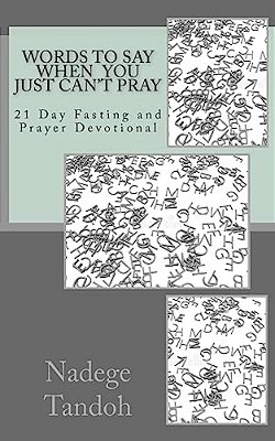 Words To Say When You Just Can't Pray-..