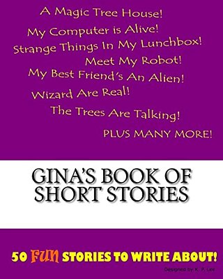 Gina's Book Of Short Stories-..