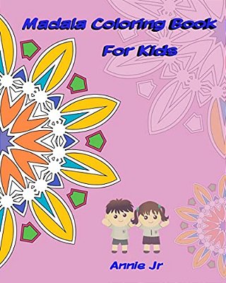 Mandala Coloring Book For Kids: Activity Book Inspire Creativity-..