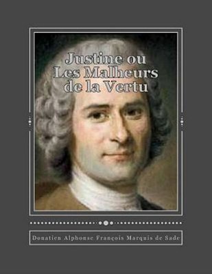 Justine Ou Les Malheurs De La Vertu-..