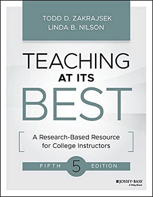 Teaching At Its Best: A Research-Based Resource For College Instructors-..