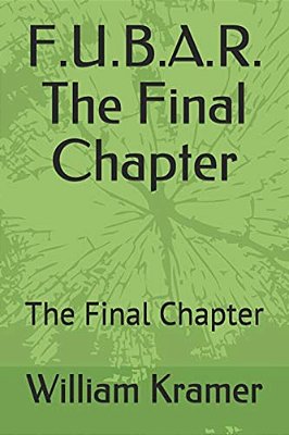 F. U. B. A. R. The Final Chapter-..