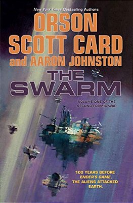 The Swarm: The Second Formic War (Volume 1)-..