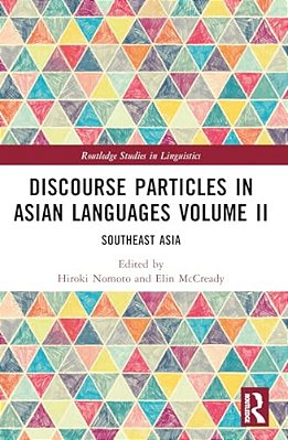 Discourse Particles In Asian Languages Volume II: Southeast Asia-..
