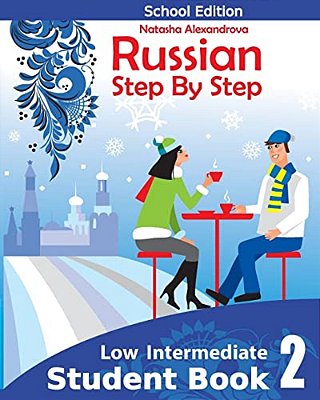 Student Book 2 Russian Step By Step: School Edition-..