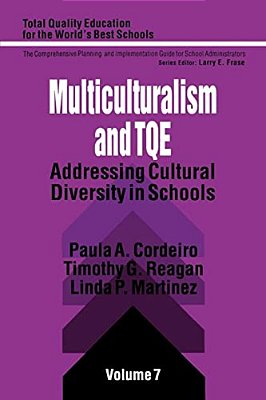 Multiculturalism And Tqe: Addressing Cultural Diversity In Schools-..