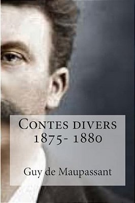 Contes Divers 1875- 1880-..