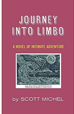 Journey Into Limbo: A Novel Of Intimate Adventure-..