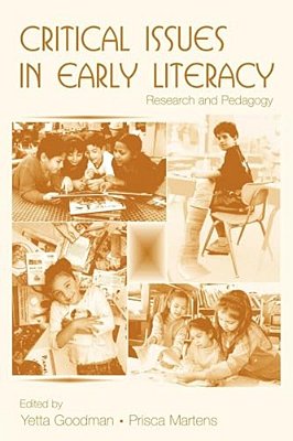 Critical Issues In Early Literacy: Research And Pedagogy-..