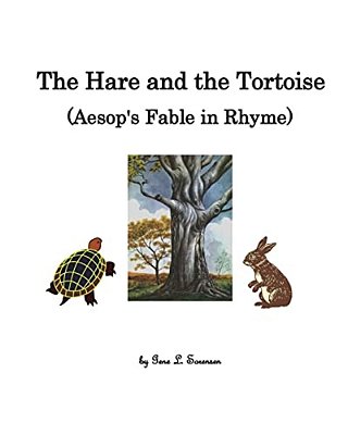 The Hare And The Tortoise, Aesop's Fable In Rhyme-..