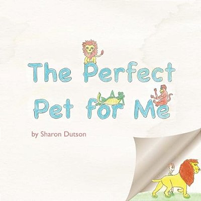 The Perfect Pet For Me-..