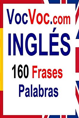 Vocvoc. Com Ingles: 160 Frases Palabras-..