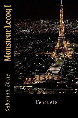Monsieur Lecoq I: L'Enquête-..