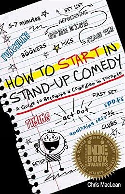 How To Start In Stand Up Comedy: A Guide To Becoming A Comedian In Toronto-..