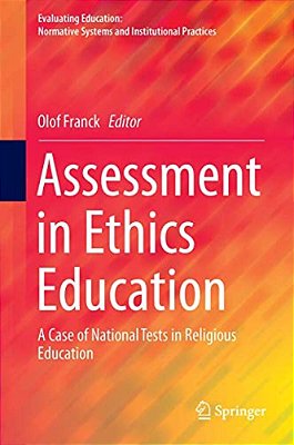 Assessment In Ethics Education: A Case Of National Tests In Religious Education-..