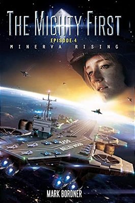 The Mighty First, Episode 4: Minerva Rising-..