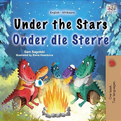 Under The Stars (English Afrikaans Bilingual Kids Book)-..