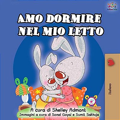 Amo Dormire Nel Mio Letto: I Love To Sleep In My Own Bed - Italian Edition-..