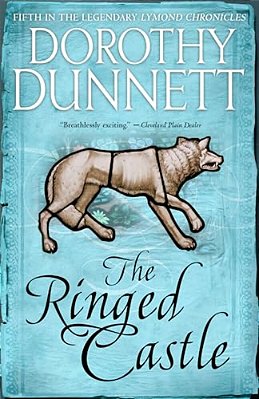 The Ringed Castle: Book Five In The Legendary Lymond Chronicles-..