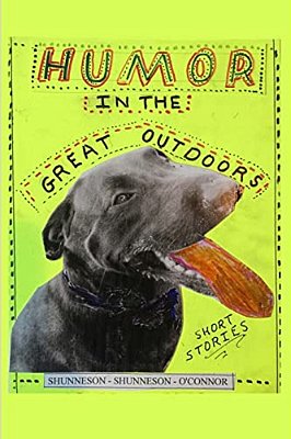 Humor In The Great Outdoors: Short Stories-..