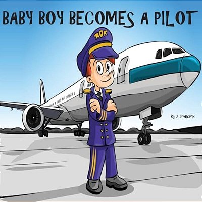 Baby Boy Becomes A Pilot-..