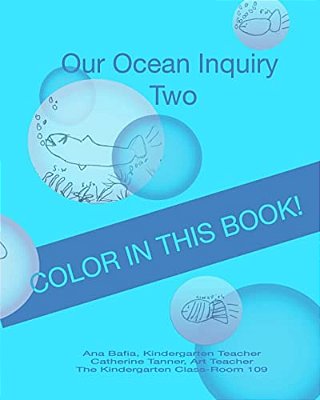 Our Ocean Inquiry: Book Two-..