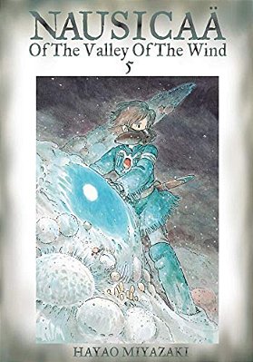Nausicaä Of The Valley Of The Wind, Vol. 5-..
