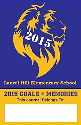 2015 Goals+memories: Laurel Hill Elementary School-..