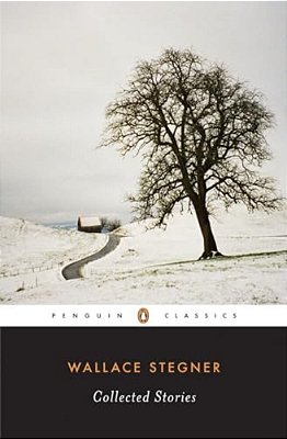 Wallace Stegner: Collected Stories-..