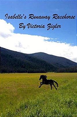 Isabelle's Runaway Racehorse-..