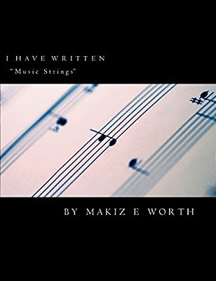 I Have Written " Music Strings"-..