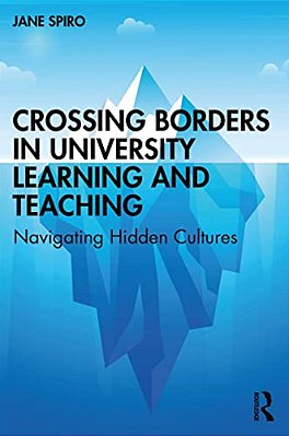 Crossing Borders In University Learning And Teaching: Navigating Hidden Cultures-..